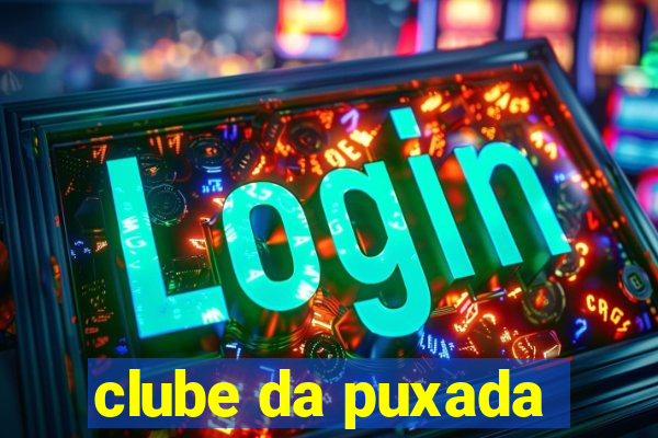 clube da puxada